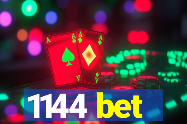 1144 bet